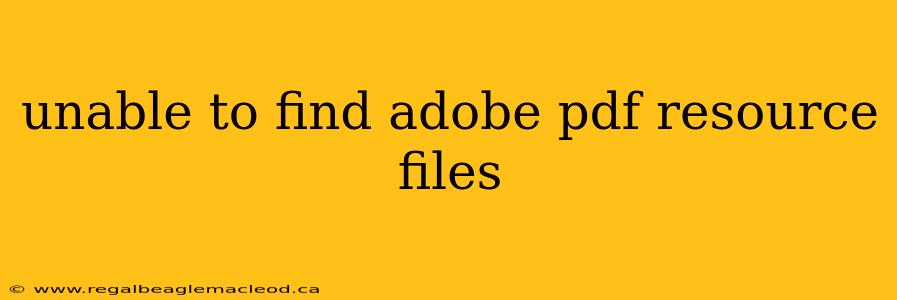 unable to find adobe pdf resource files