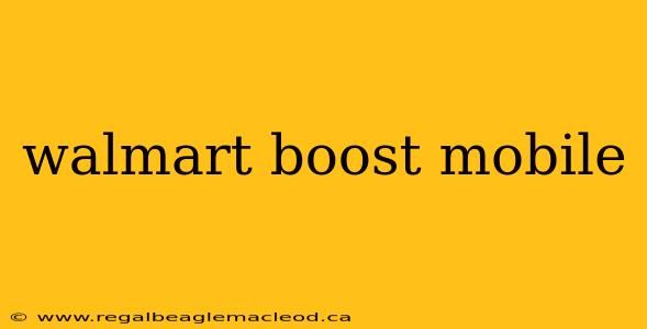 walmart boost mobile