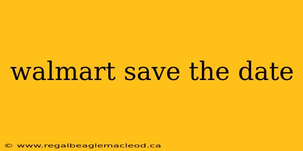 walmart save the date