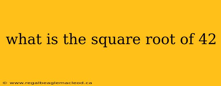 what is the square root of 42