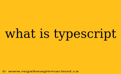 what is typescript