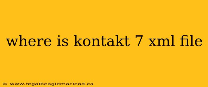 where is kontakt 7 xml file