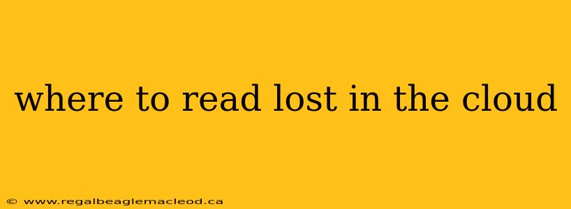 where to read lost in the cloud