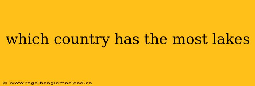 which country has the most lakes