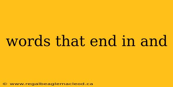 words that end in and